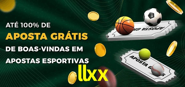 llxx Ate 100% de Aposta Gratis