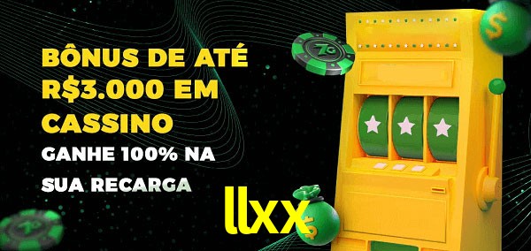 llxx melhor bônus de depósito